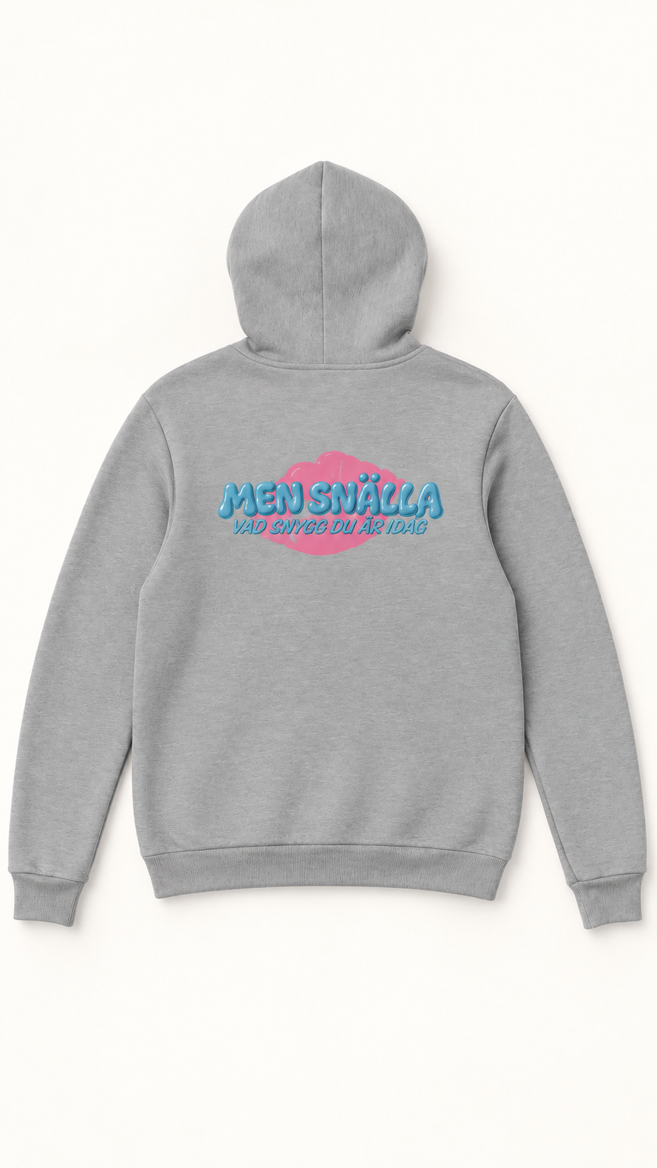 Hoodie dam ”Men snälla vad snygg du är idag"