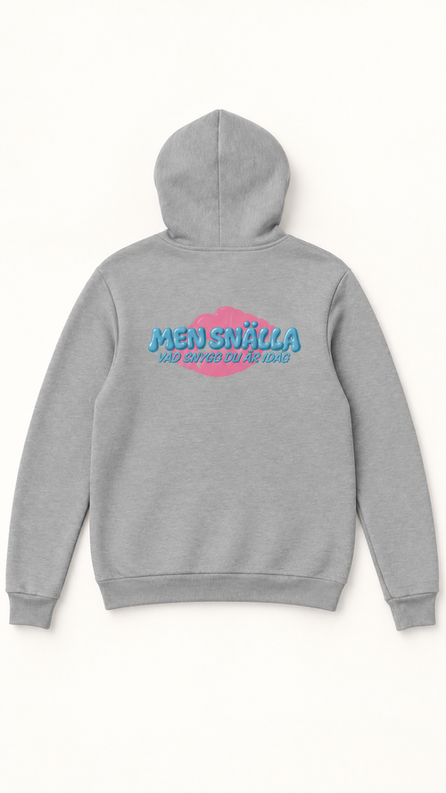 Hoodie dam ”Men snälla vad snygg du är idag"