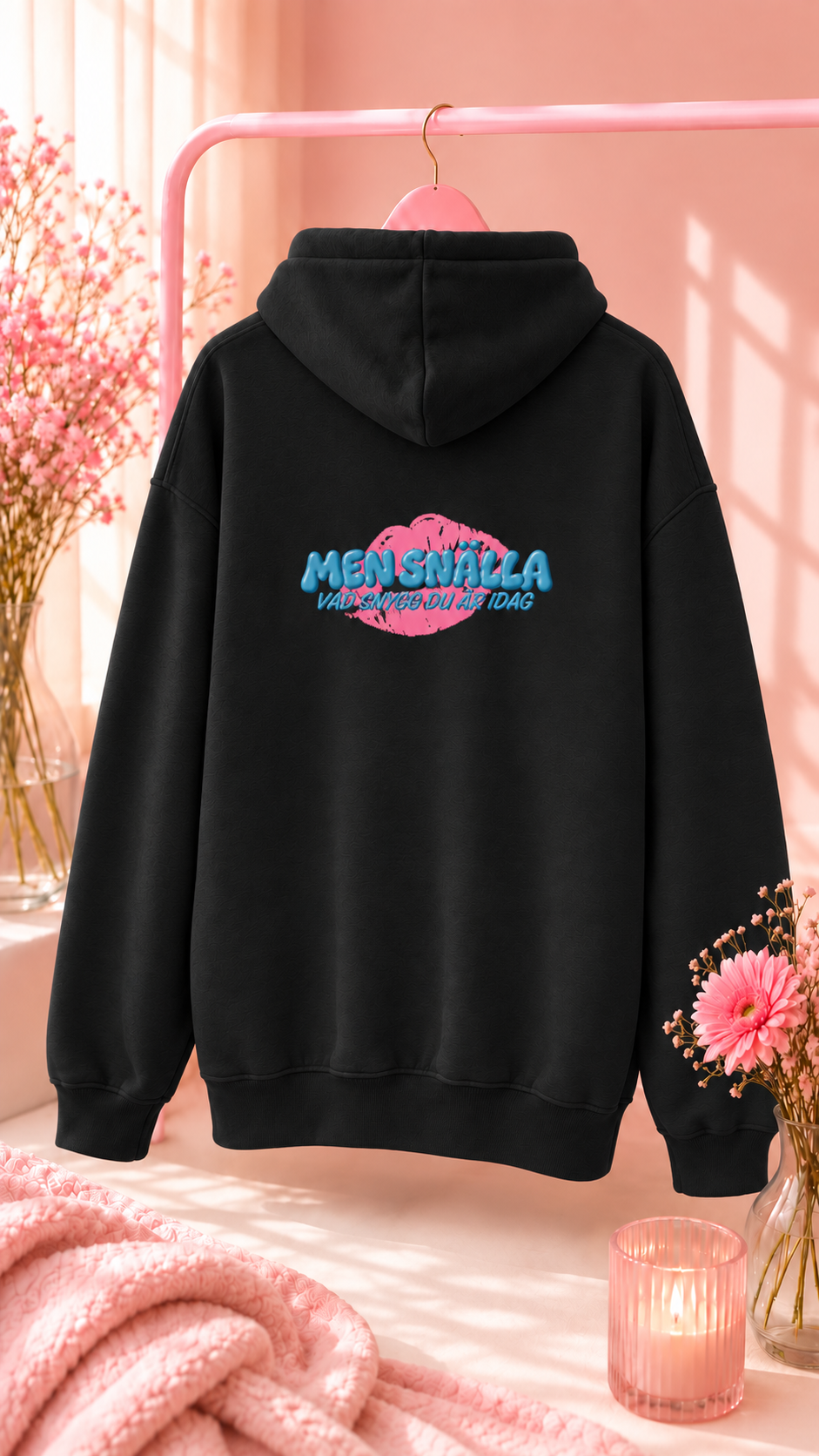 Hoodie dam ”Men snälla vad snygg du är idag"